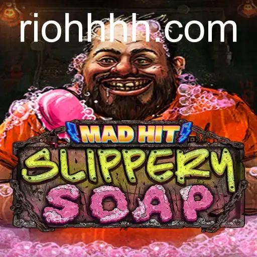 MadHitSlipperySoap